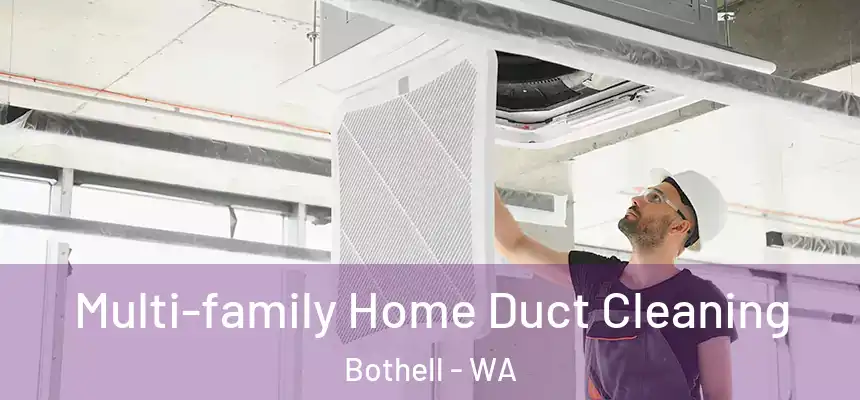  Multi-family Home Duct Cleaning Bothell - WA